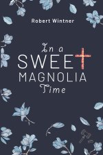 In a Sweet Magnolia Time