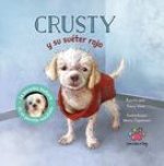 Crusty y su sueter rojo - La increible historia de un perrito rescatado de las calles