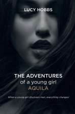 Adventures of a young girl AQuila