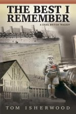 Best I Remember - A Cruel British Tragedy