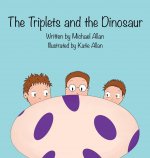 Triplets and the Dinosaur