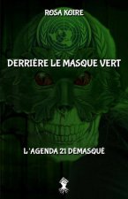 Derriere le masque vert