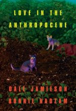 Love in the Anthropocene