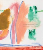 Helen Frankenthaler: Late Works, 1988-2009