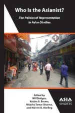 Who Is the Asianist? - The Politics of Representation in Asian Studies