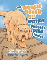 Woogie Boogie Boys and the Mystery of the Puddley Paw Prints