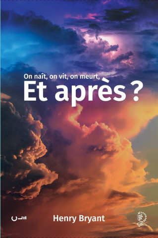 On vit, on naît, on meurt, et après?