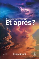 On vit, on naît, on meurt, et après?