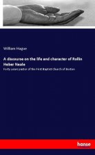 A discourse on the life and character of Rollin Heber Neale