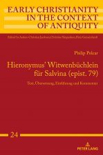 Hieronymus' Witwenbuchlein fur Salvina (epist. 79); Text, UEbersetzung, Einfuhrung und Kommentar