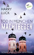 Tod in Munchen - Machtbeben