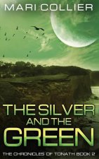 Silver and the Green