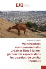 Vulnérabilités environnementales urbaines liées ? la me-gestion des espaces dans les quartiers de Lemba Terminus