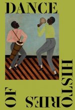 HISTORIES OF DANCE