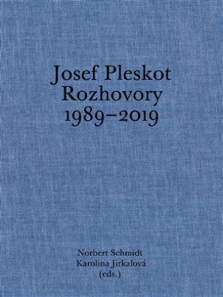 Josef Pleskot Rozhovory 1989ďż˝2019