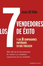 7 Vendedores de Éxito Y Los 8 Compradores Empe?ados En Que Fracasen, Los