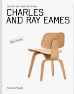 Charles and Ray Eames: Objects and Furniture Design
