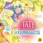 fate ci insegnano... la responsabilità
