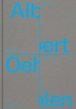 Albert Oehlen: Big Paintings by Me with Small Paintings by Others