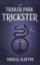 Trailer Park Trickster (Large Print)
