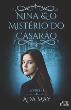 Nina e o Misterio do Casarao