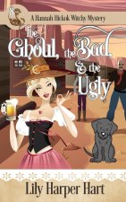 Ghoul, the Bad, & the Ugly