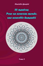 88 mantras pour un nouveau monde, une nouvelle humanite