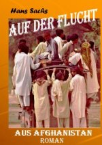 Auf der Flucht aus Afghanistan