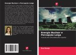 Energia Nuclear e Percepç?o Leiga