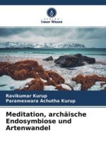 Meditation, archäische Endosymbiose und Artenwandel