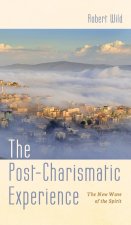 Post-Charismatic Experience