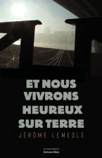 Et nous vivrons heureux sur Terre