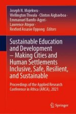 Sustainable Education and Development - Making Cities and Human Settlements Inclusive, Safe, Resilient, and Sustainable