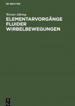 Elementarvorgange fluider Wirbelbewegungen