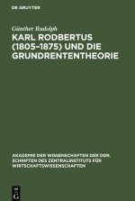 Karl Rodbertus (1805?1875) und die Grundrententheorie