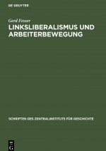Linksliberalismus und Arbeiterbewegung