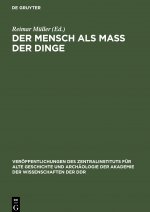 Mensch als Mass der Dinge