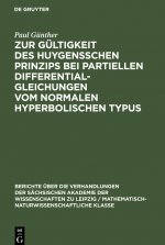 Zur Gultigkeit des Huygensschen Prinzips bei partiellen Differentialgleichungen vom normalen Hyperbolischen Typus