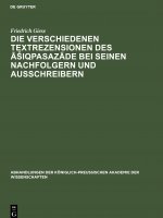 Verschiedenen Textrezensionen des Āsiqpasazāde bei seinen Nachfolgern und Ausschreibern