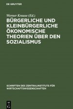 Burgerliche und kleinburgerliche oekonomische Theorien uber den Sozialismus