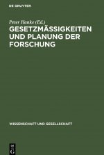 Gesetzmassigkeiten und Planung der Forschung
