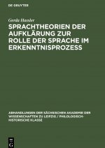 Sprachtheorien der Aufklarung zur Rolle der Sprache im Erkenntnisprozess