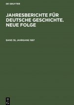 Jahresberichte fur deutsche Geschichte. Neue Folge