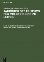 Beitrage zur ethnographischen Wirtschafts und Sozialforschung