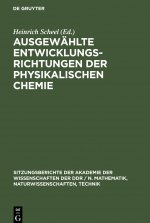 Ausgewahlte Entwicklungsrichtungen der physikalischen Chemie