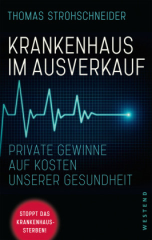 Krankenhaus im Ausverkauf