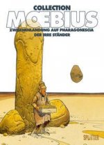 Moebius Collection: Zwischenlandung auf Pharagonescia / Der irre Ständer