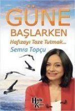 Güne Baslarken