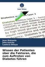 Wissen der Patienten über die Faktoren, die zum Auftreten von Diabetes führen