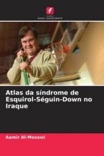 Atlas da síndrome de Esquirol-Séguin-Down no Iraque